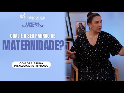 Qual é o seu padrão de maternidade?