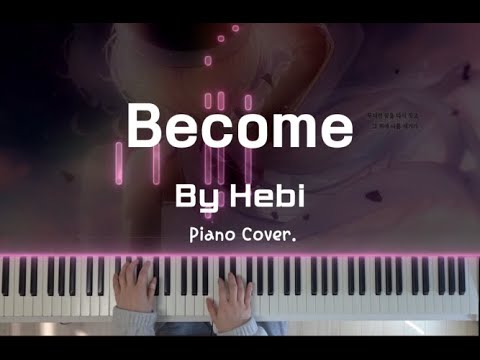 Become 피아노 반주 악보 - Hebi(헤비)