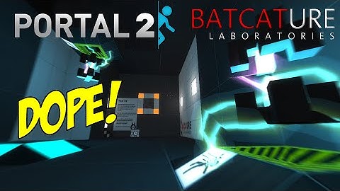 [Portal 2] Batcature Laboratories - Part 1 (+ Demos 1 & 2)