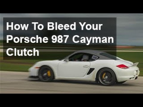 How To Bleed Your Clutch Porsche 987 Cayman - YouTube