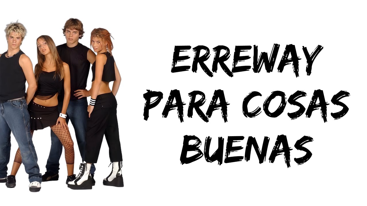 Erreway - Para Cosas Buenas (letra)
