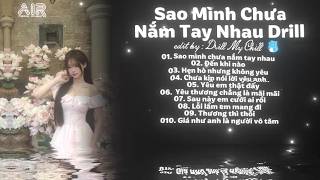 Nhạc DRILL Chuẩn Hot Trend 2026 🎼 Sao Mình Chưa Nắm Tay Nhau - Jerk Drill Hot Trend TikTok 2026