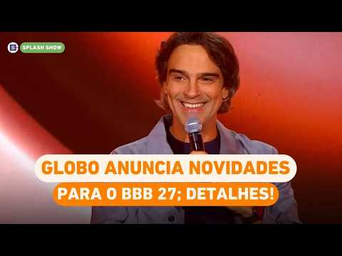 BBB 27: Globo announces new features for the reality show; Tadeu talks about the "gamification of...
