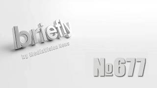 Briefly 677 by MediaVision News