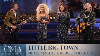 Celebrity Little Big Town – “If We Make It Through December” | CMA Country Christmas 2025 Wealth