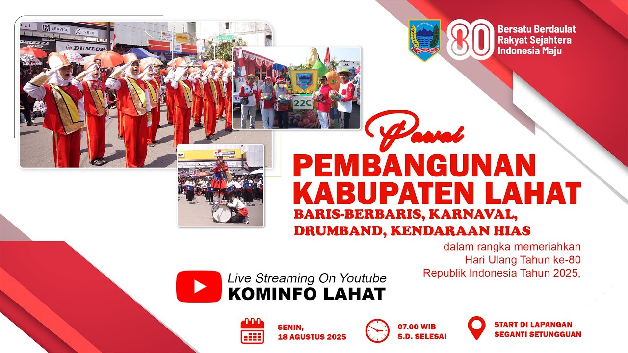 PAWAI PEMBANGUNAN KABUPATEN LAHAT DALAM RANGKA MEMERIAHKAN HUT RI KE-80