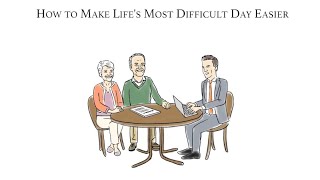 Planning for Life's Most Difficult Day