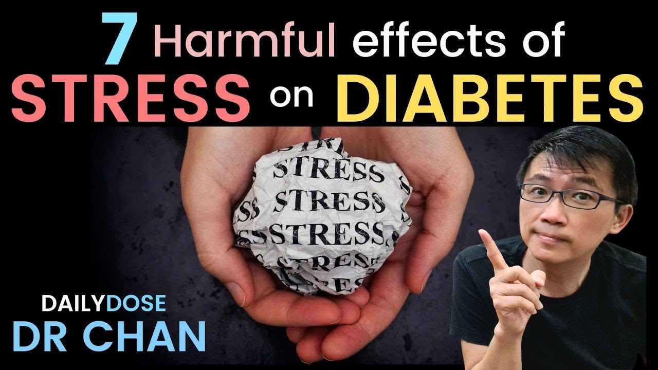 Dr Chan shares 7 Harmful Effects of Stress on Diabetes Management