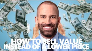How to Sell Value Instead of Price