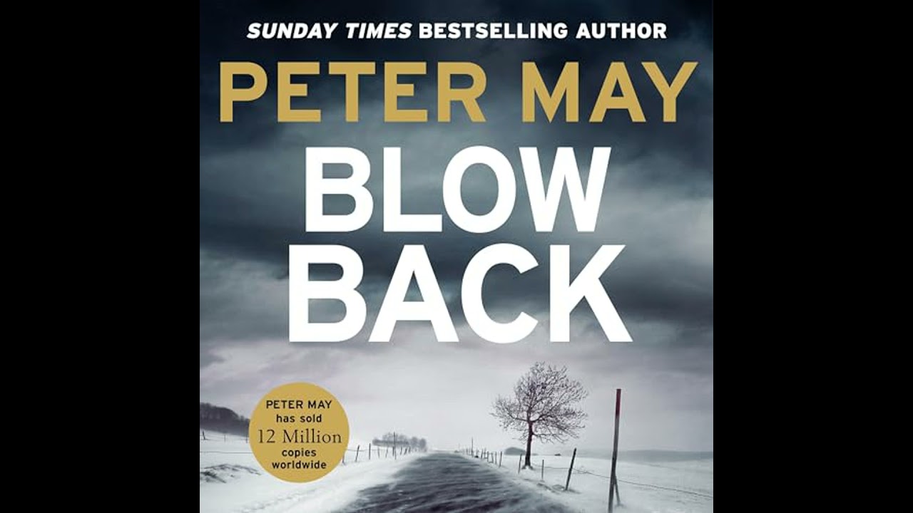 Blowback by Peter May | Free Audiobook