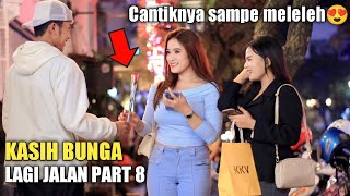 VIRAL!! KASIH BUNGA CANTIK LAGI JALAN PART 8