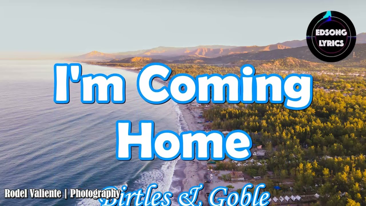 I’M COMING HOME – Birtles \u0026 Goble (Lyrics) | Classic Soft Rock Song | EDSONG Lyrics