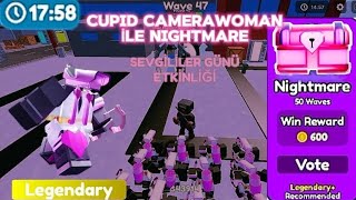 Cupid Camerawoman İle Nightmare Mode-Roblox Toilet Tower Defense