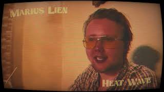 Celebrity Marius Lien - Heat Wave (Official Music Video) Wealth