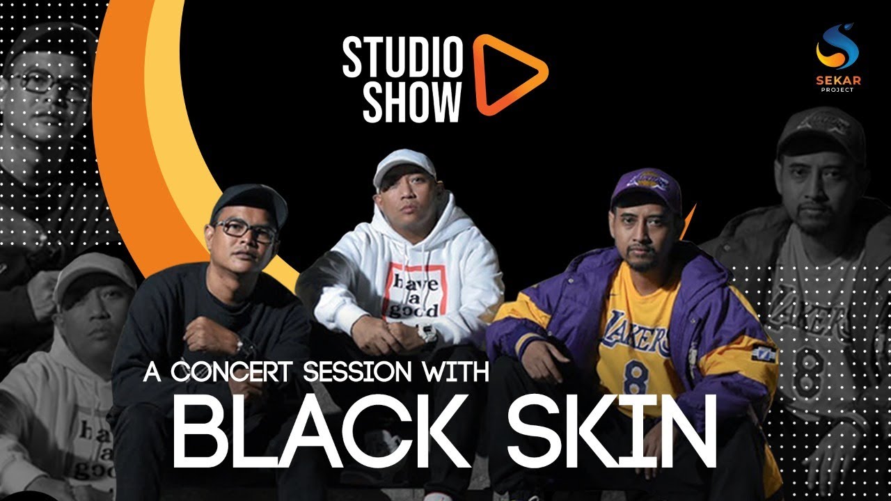 BLACK SKIN CEWE MATRE BANGKIT LAGI !!! - STUDIO SHOW #ConcertSession EPS 01