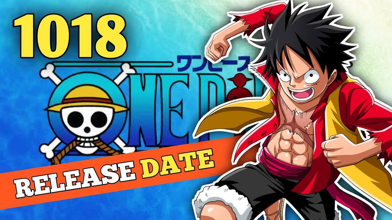 ONE PIECE EPISODE 1018 RELEASE DATE. YouTube