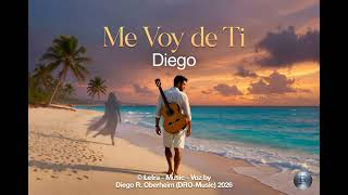 Diego - Me Voy de Ti - Bachata 2026 (Official Audio)