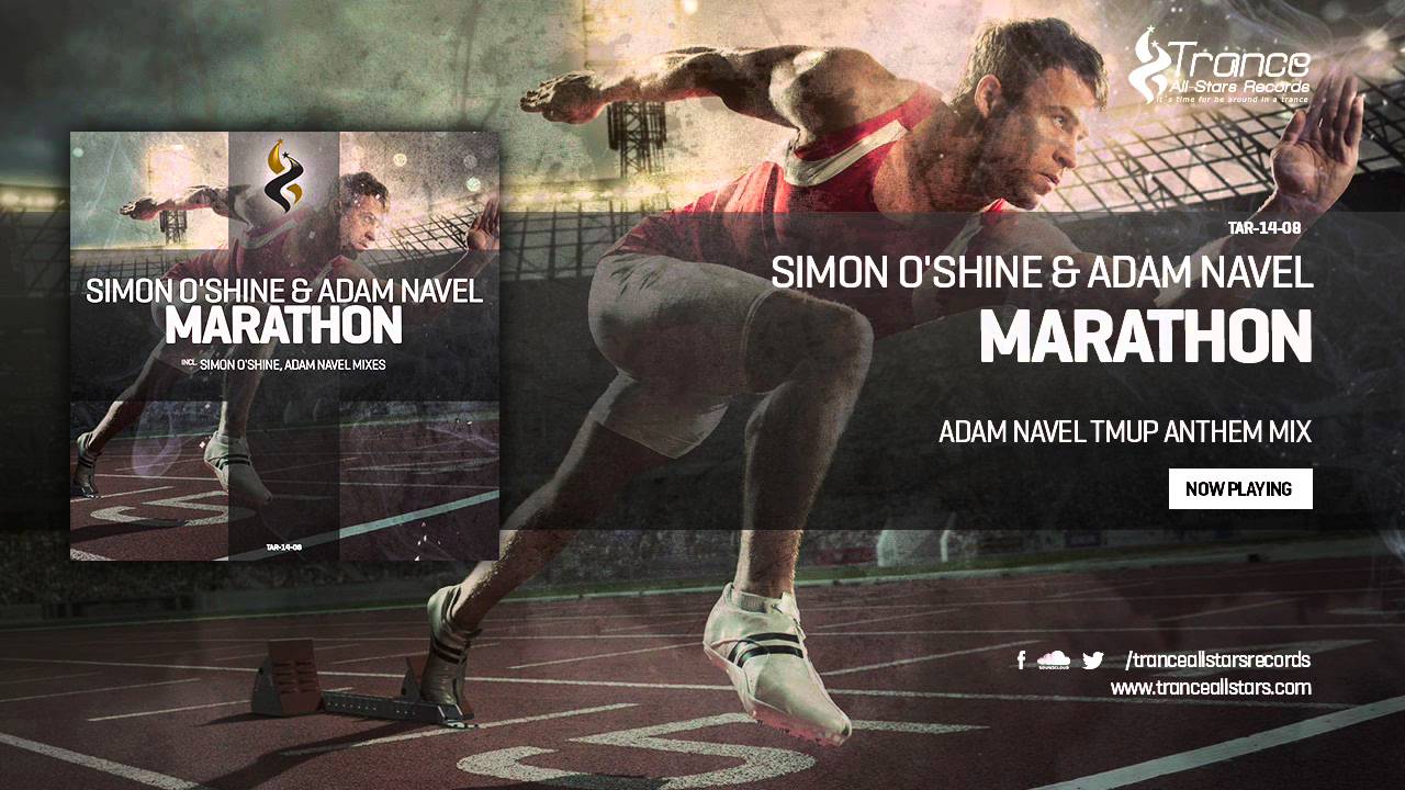 Simon O'Shine & Adam Navel - Marathon (Adam Navel TMUP Anthem Mix)