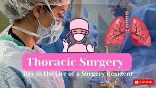 Thoracic Surgery Day in the Life