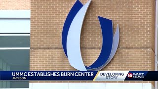 UMMC to operate Mississippi Burn Center on Jackson campus