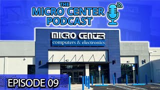 Micro Center Tech Talk | Episode 9