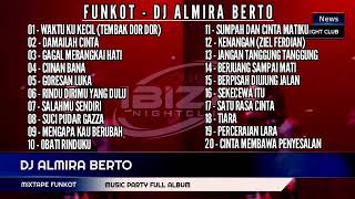 Download Lagu MIXTAPE FUNKOT 🎧 MUSIC PARTY FULL ALBUM NONSTOP ‼️ DJ ALMIRA BERTO MP3
