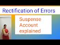 Accounting Concepts Rectification of Errors | Suspense Account | Class 11 Accounts