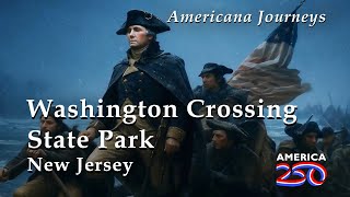 Washington Crossing State Park New Jersey Tour