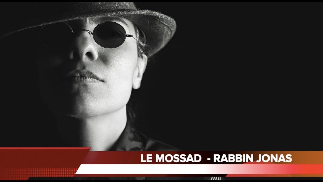 Le mossad - Chlah-Leha