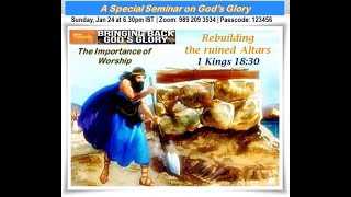 Bringing Back God's Glory - 1. Rebuilding the Ruined Altars