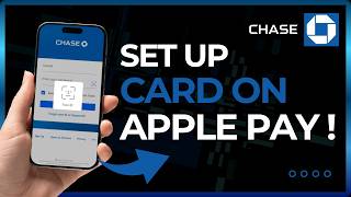 How to Set Up Chase Card on Apple Pay !