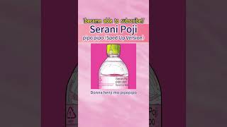 Serani Pojipipo Piposped Up Version