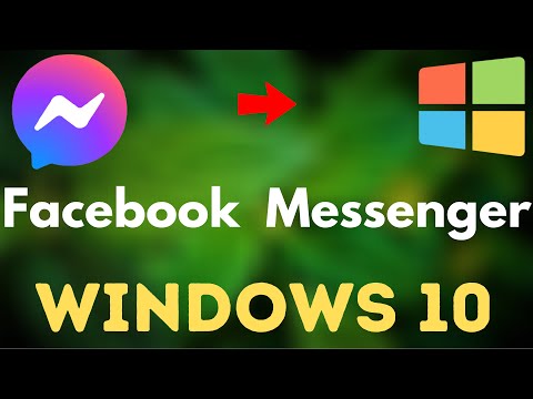 How To Install Facebook Messenger On Windows 10 (2021)