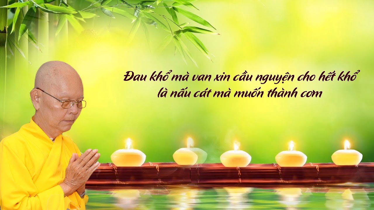 CẦU NGUYỆN CHO HẾT KHỔ NHƯ NẤU CÁT MÀ MUỐN THÀNH CƠM -... - youtube