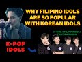 Why Korean idols like Filipino idols