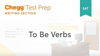 SAT prep - SAT To Be Verbs - Chegg Test Prep