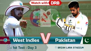 West Indies vs Pakistan | 1st Test : Day 3 : Session 2 | Commentary (English) | watch with DRB