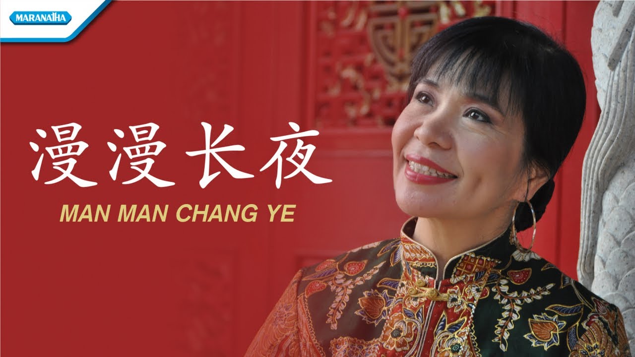 Man Man Chang Ye (Malam Panjang) - Rohani Mandarin - Herlin Pirena (Official lyric video)