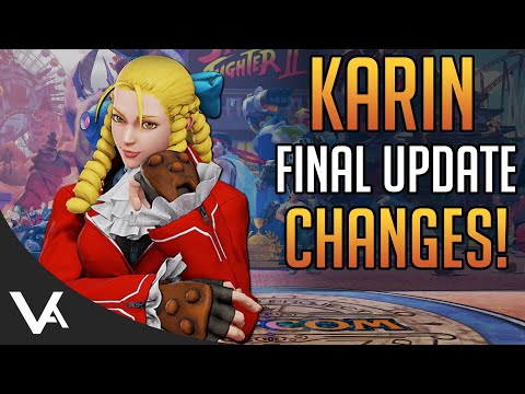 SFV - KARIN CHANGES EXPLAINED! Final Patch Notes (Definitive Update)