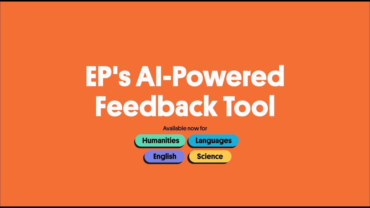 EP's AI Powered Feedback Tool (April 2025 update)