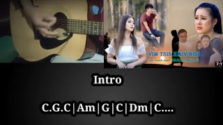 qhia ntau guitar 'vim tsi xaiv koj'(ntxhai thajyeeb) Lyrics chords.