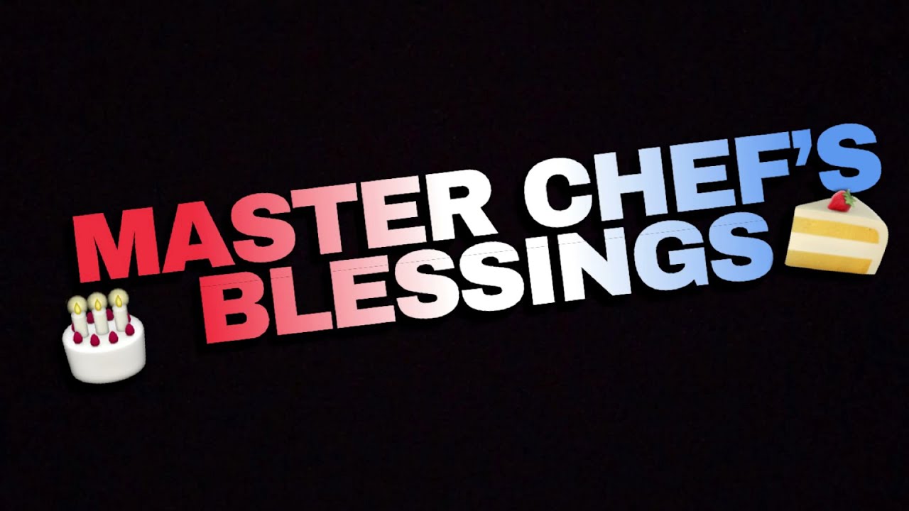 Master Chef’s Blessings (60 high level cakes and pies)