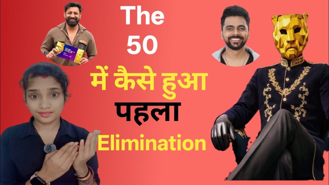 The 50 Frist Eviction 😱 Lovekesh kataria Evicted? Rajat Vs mr.fesu | The 50 Frist Eviction किसका ?