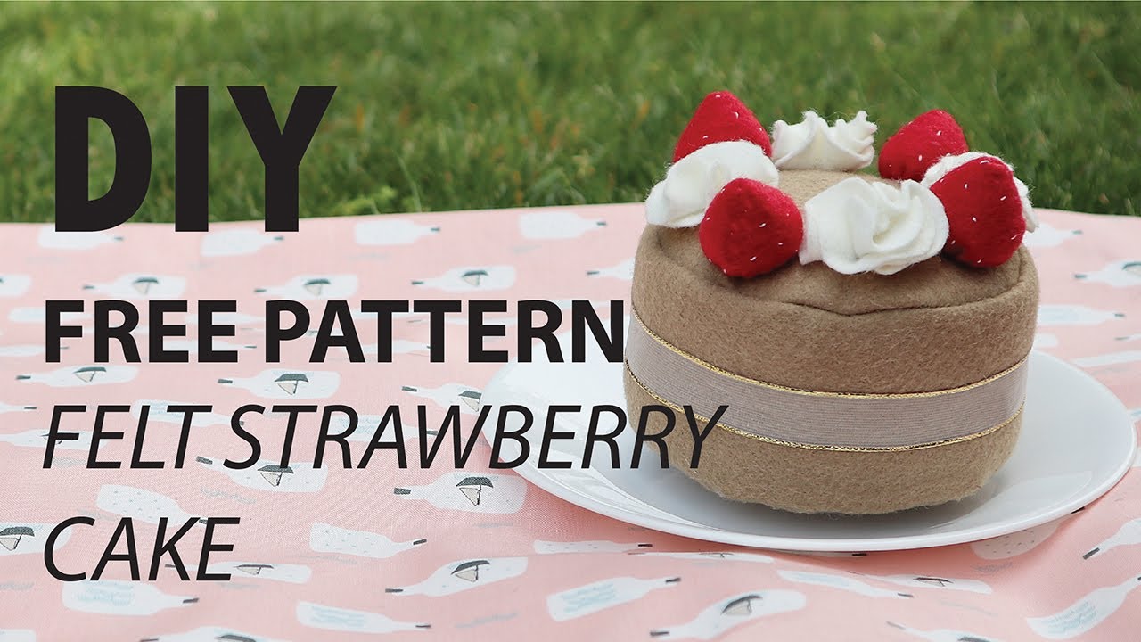 DIY Free Pattern -Felt Strawberry Cake- Indoor Fun Activity with Children