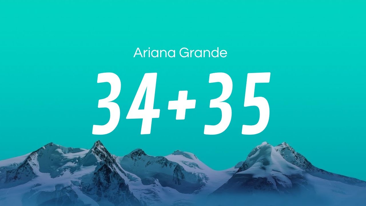 Ariana grande - 34+35 (Lyrics) auf YouTube ansehen Ariana grande - 34+35 (Lyrics) auf YouTube ansehen