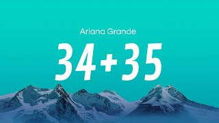 Ariana grande - 34+35 (Lyrics)