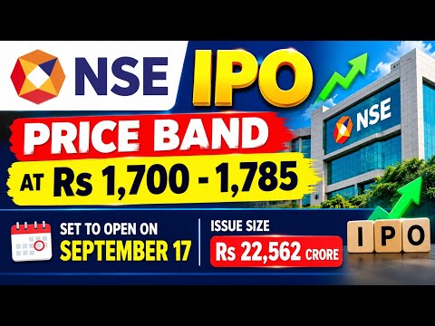 NSE IPO price band at Rs 1,700-1,785, set to Open on September 17; issue size Rs 22,562 crore