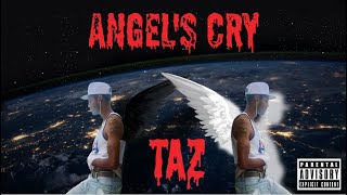 TAZ - ANGEL'S CRY (AUDIO)