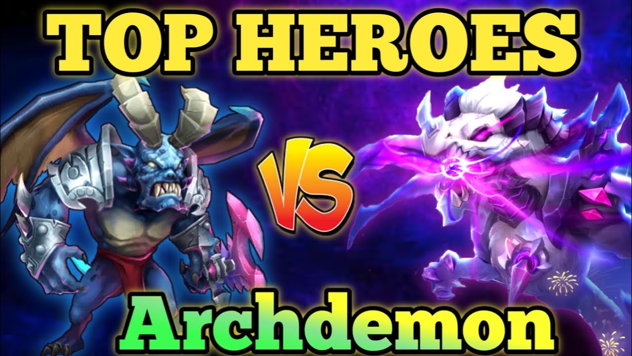 TOP HEROES VS ARCHDEMON | CASTLE CLASH