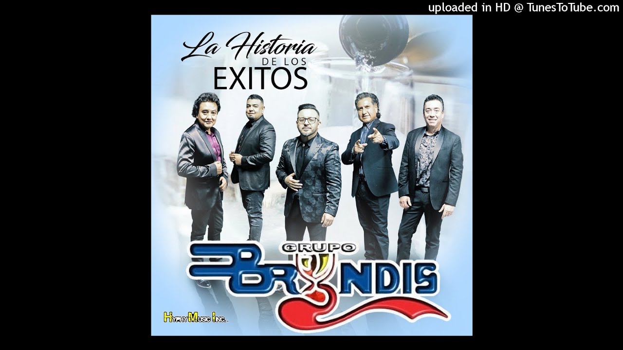 Grupo Bryndis Te Juro Que Te Amo. YouTube